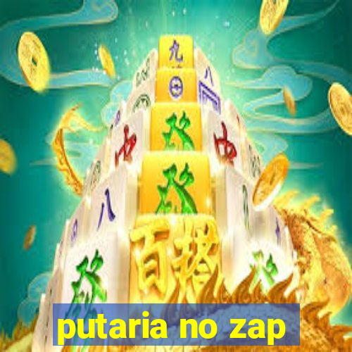 putaria no zap